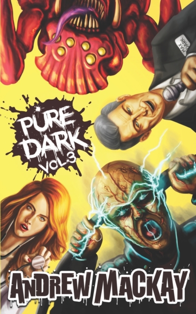 Pure Dark Vol 3 : The Nasty Third Helping!, Paperback / softback Book