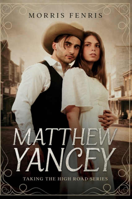 Matthew Yancey : A gripping Western romance mystery series, Paperback / softback Book
