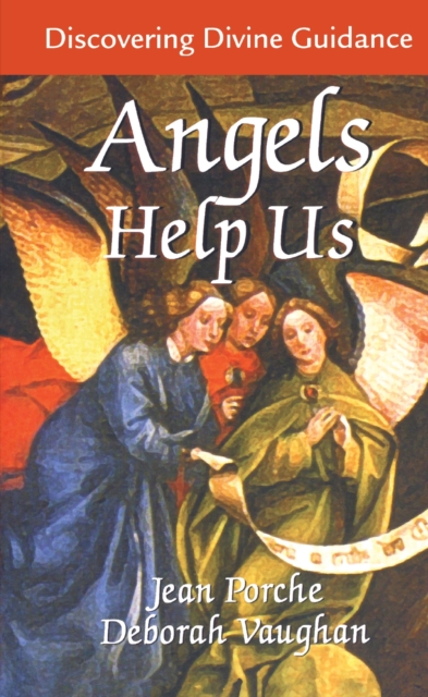 Angels Help Us : Discovering Divine Guidance, Paperback / softback Book