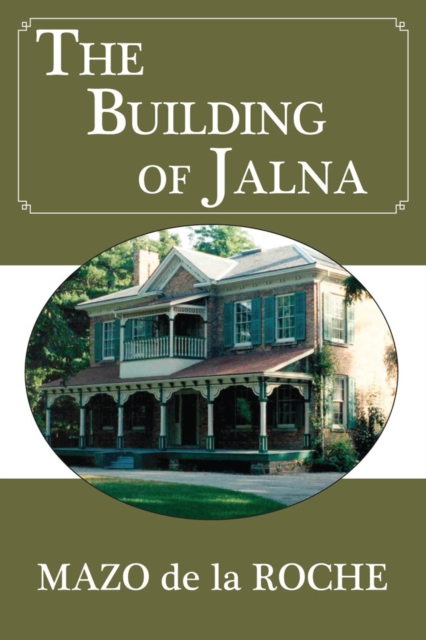 The Building of Jalna, Paperback / softback Book