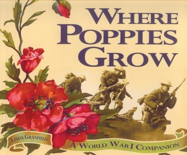 Where Poppies Grow : A World War I Companion, Paperback / softback Book