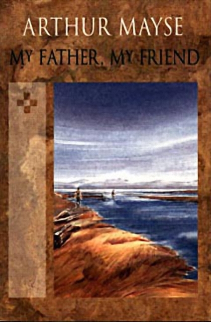 My Father, My Friend, Paperback / softback Book