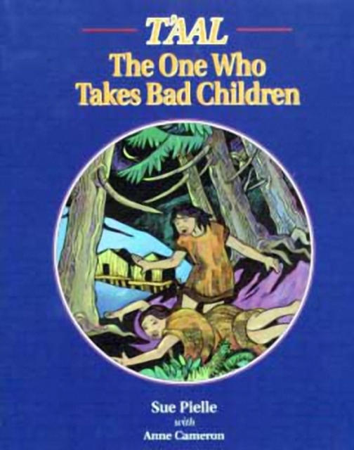 T'aal : The One Who Takes Bad Children, Paperback / softback Book
