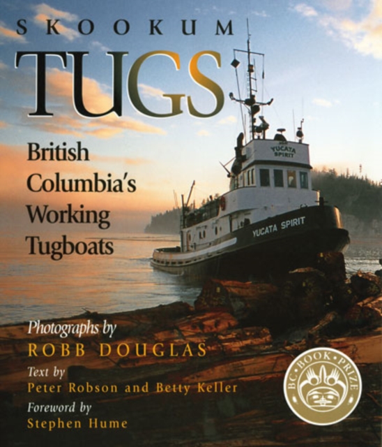 Skookum Tugs : British Columbia's Working Tugboats, Hardback Book