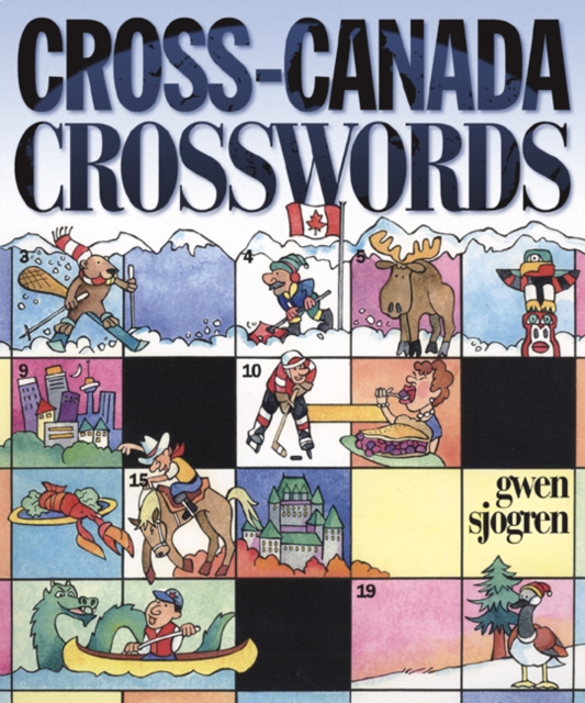 Cross-Canada Crosswords, Paperback / softback Book