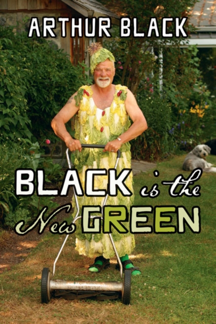 Black is the New Green, Hardback Book