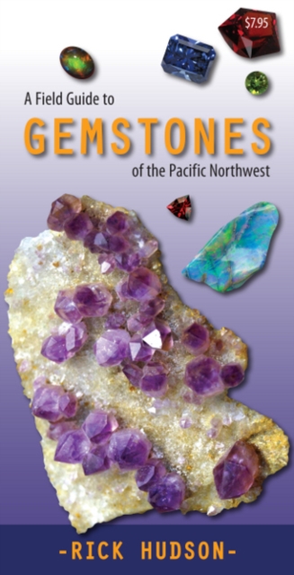 Field Guide to Gemstones of the Pacific Northwest, Pamphlet Book