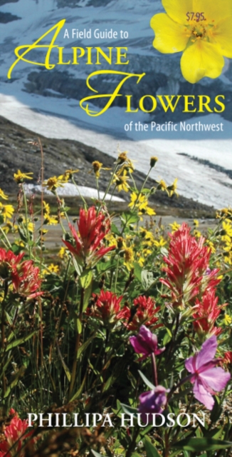 Field Guide to Alpine Flowers of the Pacific Northwest, Pamphlet Book