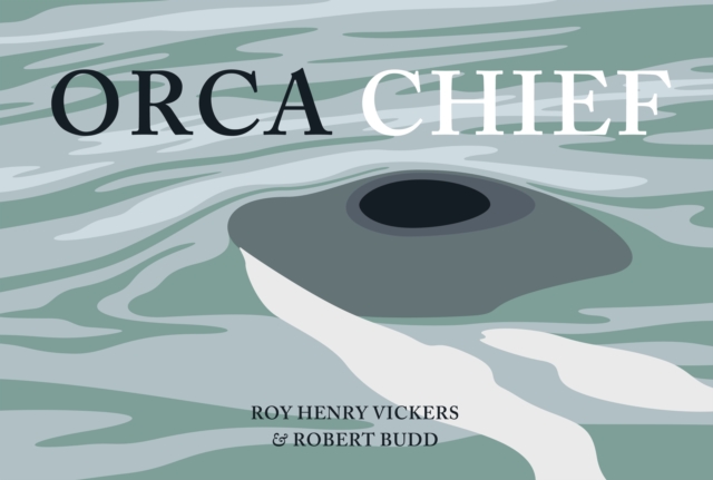 Orca Chief, Hardback Book