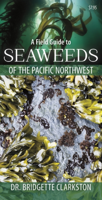 A Field Guide to Seaweeds of the Pacific Northwest, Pamphlet Book