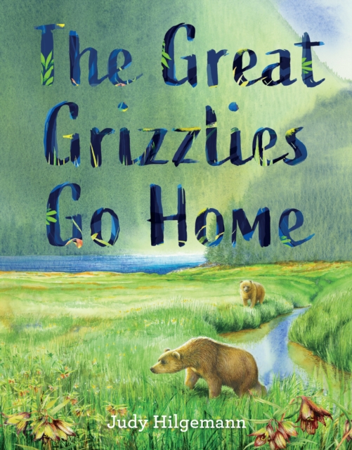 The Great Grizzlies Go Home, EPUB eBook