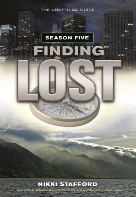 Finding Lost - Season Five : The Unofficial Guide, Paperback / softback Book
