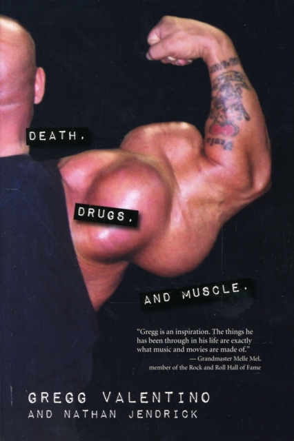 Death, Drugs, And Muscle : Surviving the Steroid Underworld, Paperback / softback Book