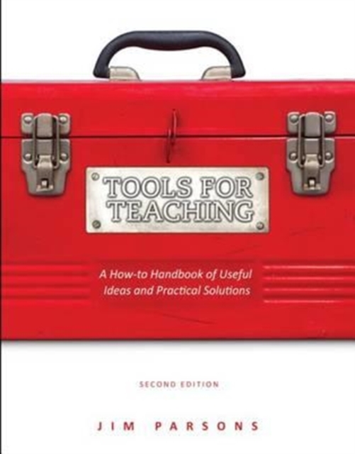 Tools for Teaching Social Studies : A How-To Handbook of Useful Ideas and Practical Solutions, Paperback / softback Book