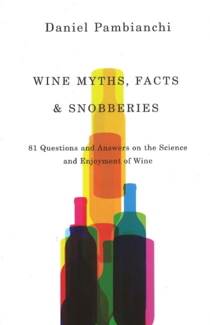 Wine Myths, Facts and Snobberies, Paperback / softback Book