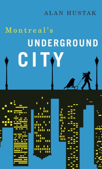 Exploring Montreal's Underground City, Paperback / softback Book