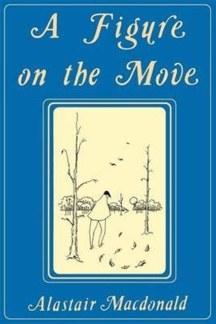 A Figure on the Move, Paperback / softback Book