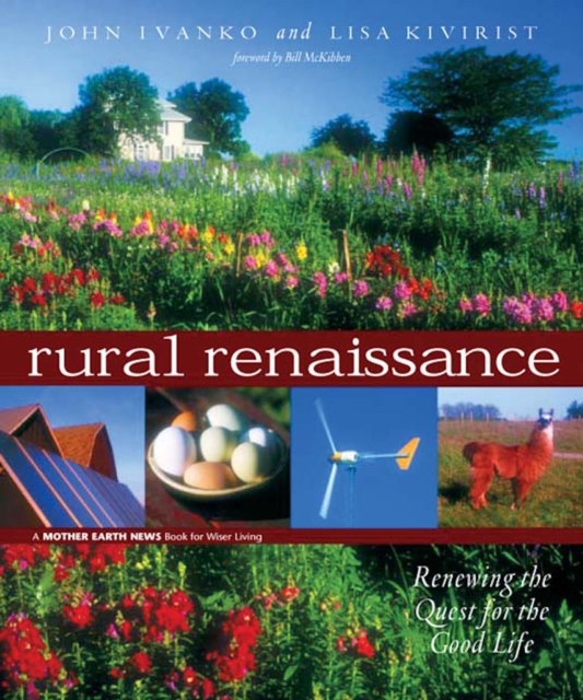 Rural Renaissance : Renewing the Quest for the Good Life, PDF eBook