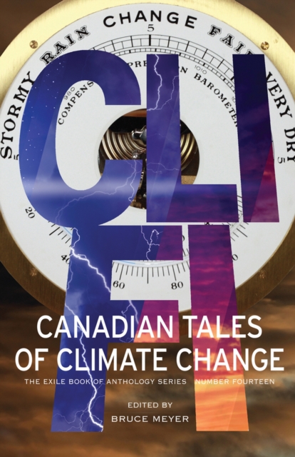 CLI-FI : Canadian Tales of Climate Change, Paperback / softback Book