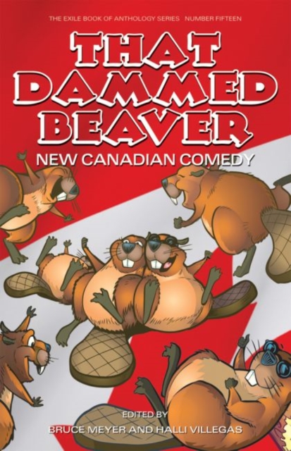 That Dammed Beaver : New Canadian Comedy, Paperback / softback Book