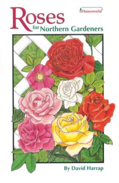 Roses for Northern Gardeners, Paperback / softback Book