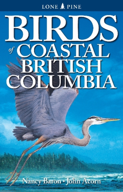 Birds of Coastal British Columbia, Paperback / softback Book