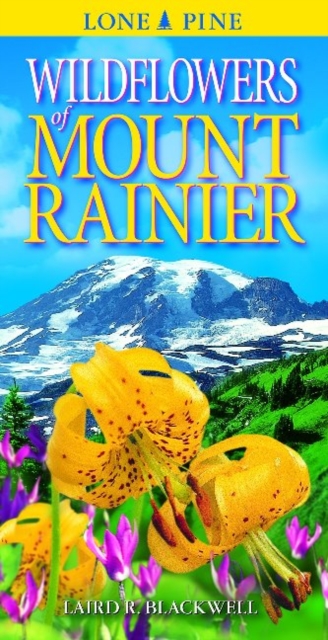 Wildflowers of Mount Rainier, Paperback / softback Book
