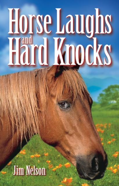 Horse Laughs and Hard Knocks, Paperback / softback Book