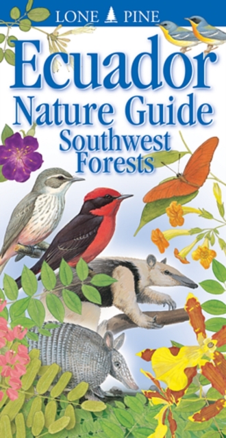 Ecuador Nature Guide Southwest Forests : Southwest Forests, Paperback / softback Book