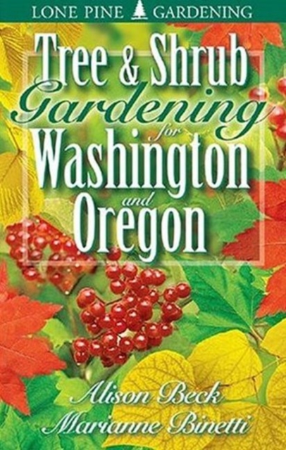 Tree and Shrub Gardening for Washington and Oregon, Paperback / softback Book