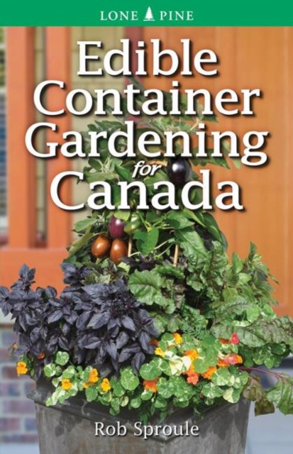 Edible Container Gardening for Canada, Paperback / softback Book