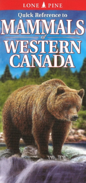Quick Reference to Mammals of Western Canada, Fold-out book or chart Book