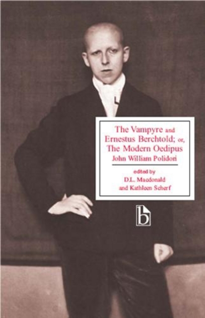 The Vampyre and Ernestus Berchtold : or the Modern Oedipus, Paperback / softback Book
