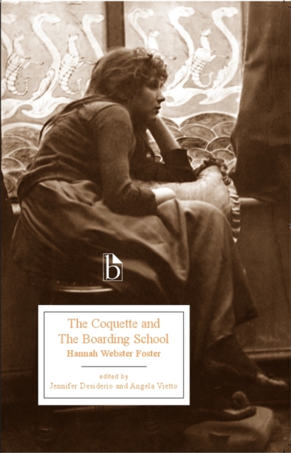 The Coquette and the Boarding School (1797-8), Paperback / softback Book