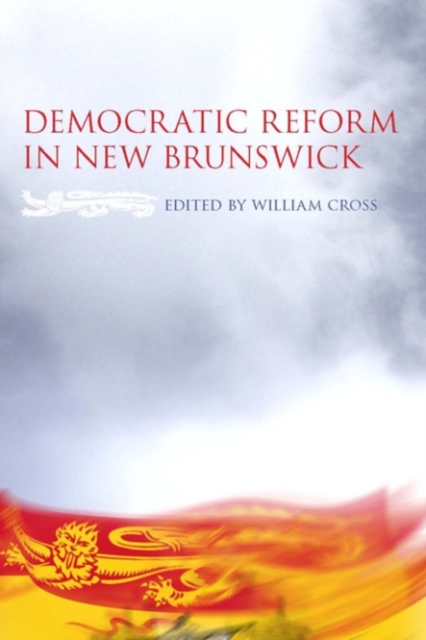 Democratic Reform in New Brunswick, Paperback / softback Book