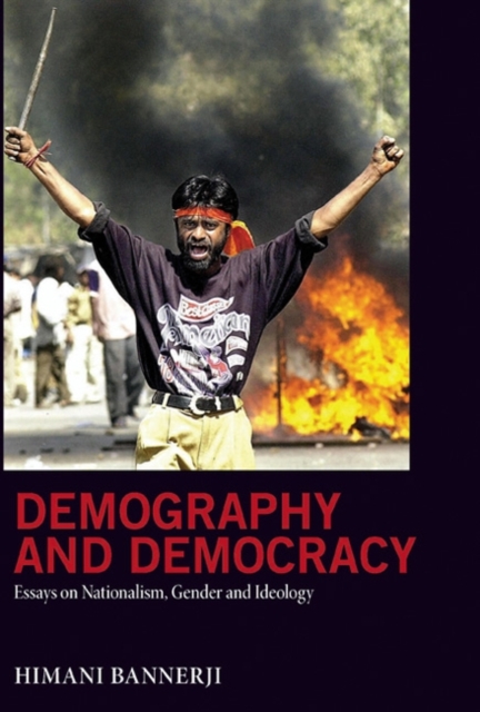 Demography and Democracy : Essays on Nationalism, Gender, and Ideology, Paperback / softback Book