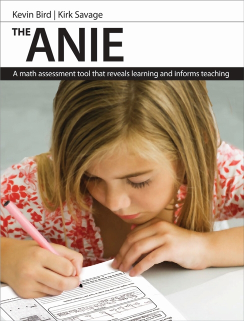 ANIE : A Math Assessment Tool that Reveals Learning and Informs Teaching, Paperback / softback Book