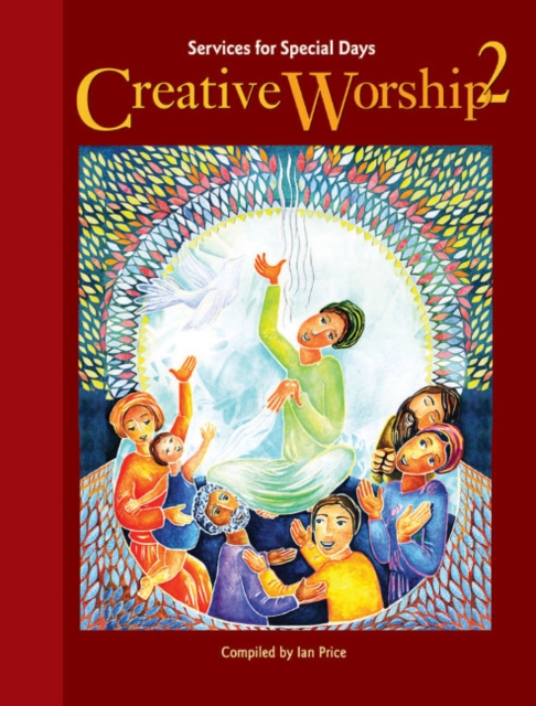 Creative Worship 2 : Services for Special Days, Paperback / softback Book