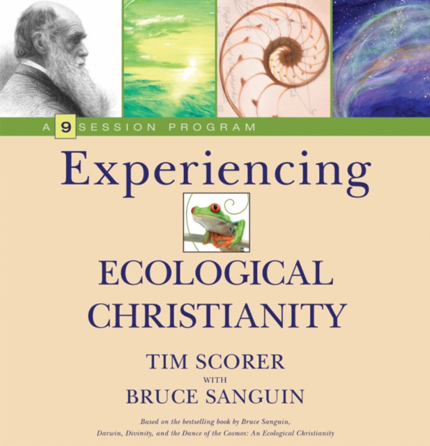 Experiencing Ecological Christianity : A 9-Session Program for Groups, Mixed media product Book