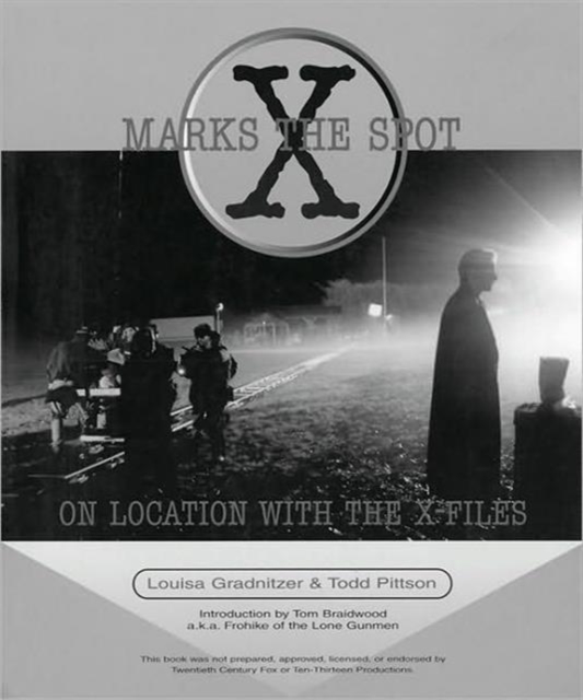 X Marks The Spot : On Location with the X Files, Paperback / softback Book