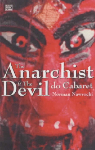 The Anarchist And The Devil Do Cabaret, Paperback / softback Book