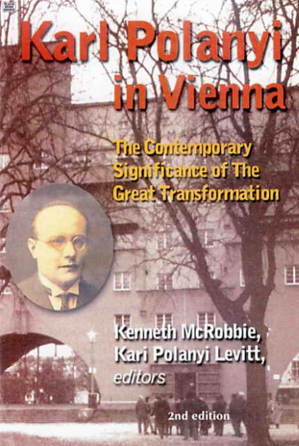 Karl Polanyi In Vienna - The Contemporary Significance of The Great Transformation, Paperback / softback Book