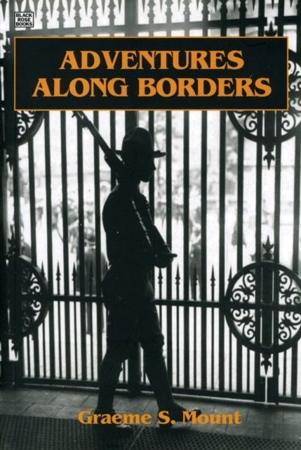 Adventures Along Borders : Personal Reminiscences, Paperback / softback Book