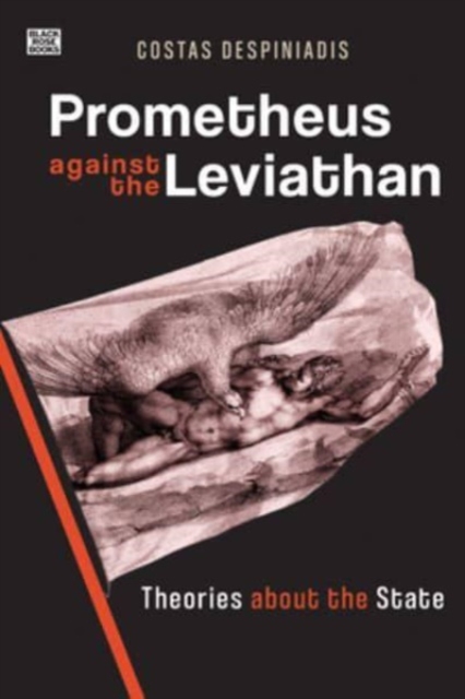 Prometheus Against the Leviathan - Theories About the State, Paperback / softback Book