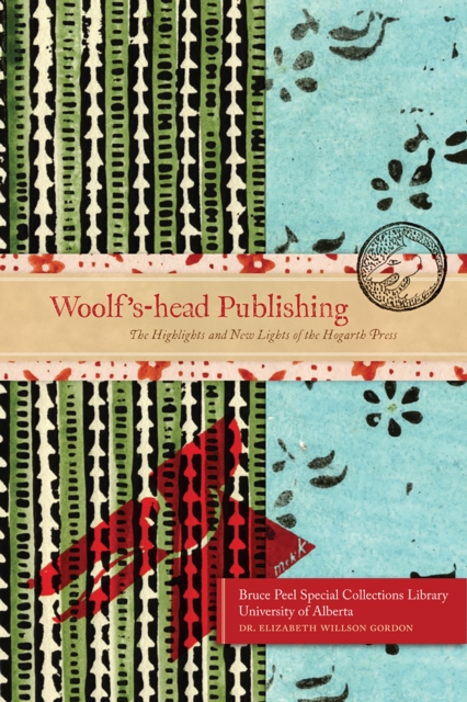 Woolf'S Head Publishing : The Highlights and New Lights of the Hogarth Press, Paperback / softback Book