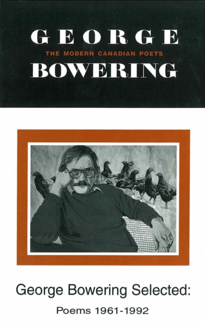 George Bowering : Selected Poems 1961-92, EPUB eBook