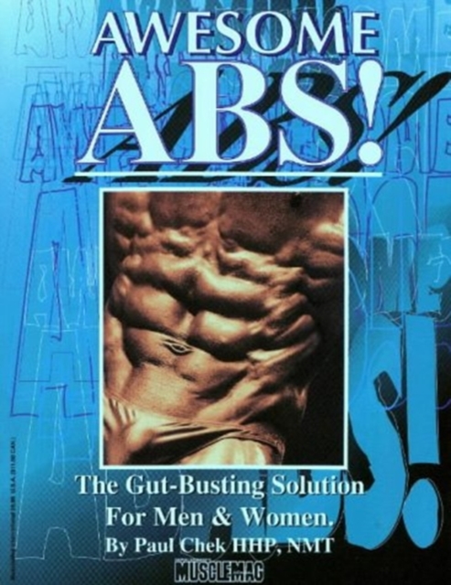 Awesome Abs : The Gut-busting Solution for Men and Women, Paperback Book