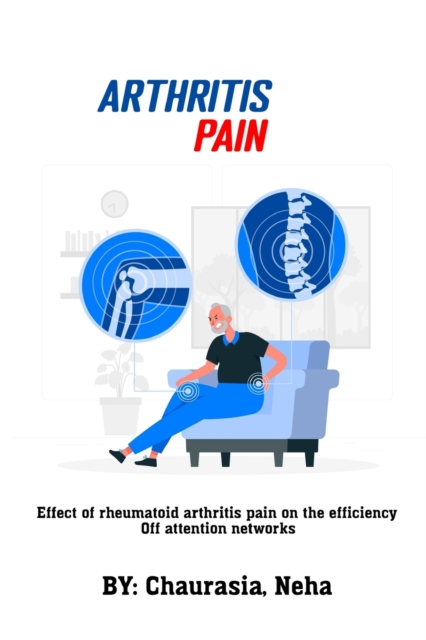 Effect of rheumatoid arthritis pain on the efficiency of attention networks, Paperback / softback Book