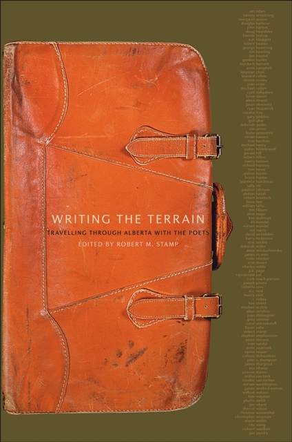 Writing the Terrain : Travelling Through Alberta with the Poets, Paperback / softback Book