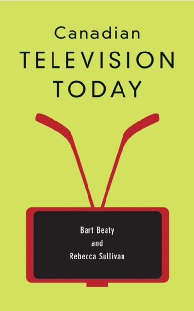 Canadian Television Today, Paperback / softback Book